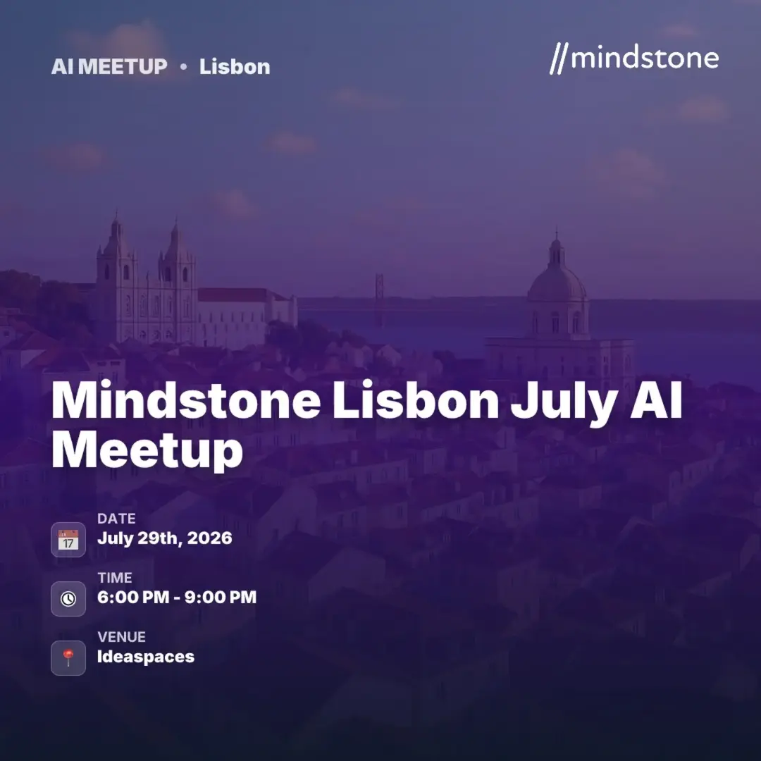 Mindstone Lisbon July AI Meetup