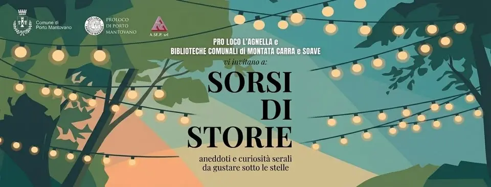 SORSI DI STORIE - aneddoti e curiosità serali da gustare sotto le stelle