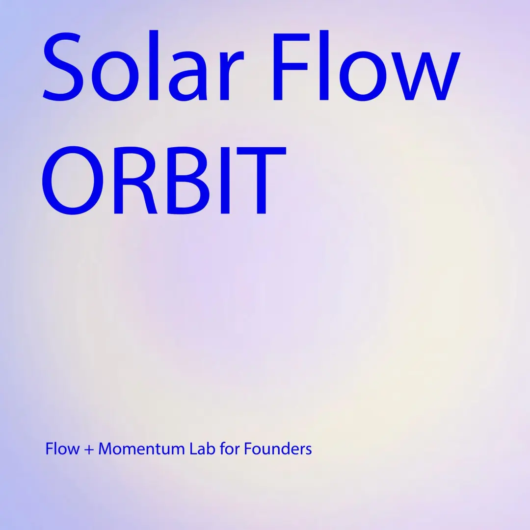 ORBIT Flow + Momentum Lab for Founders