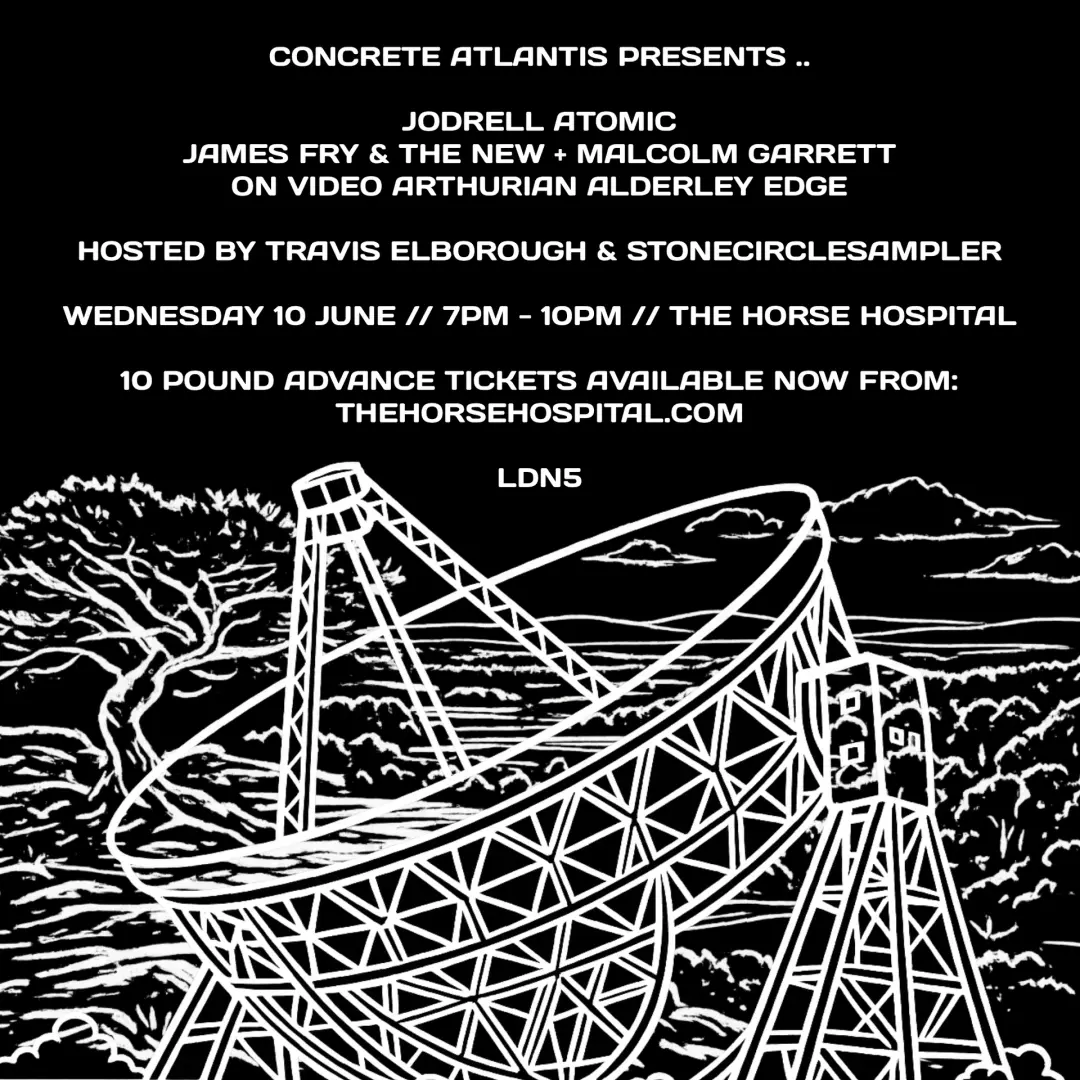 Concrete Atlantis Present: Jodrell Atomic