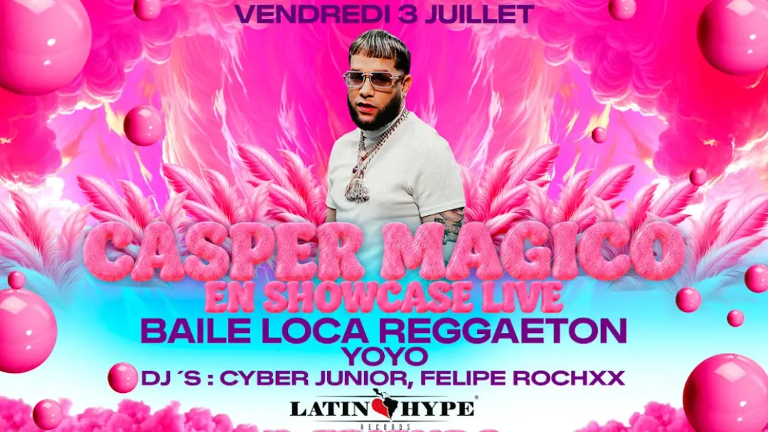 La + Grosse Soirée Reggaeton + Showcase Casper Magico