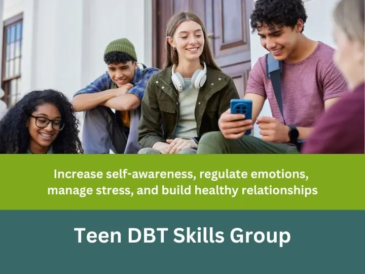 Group: Teen DBT Skills Group for High Schoolers