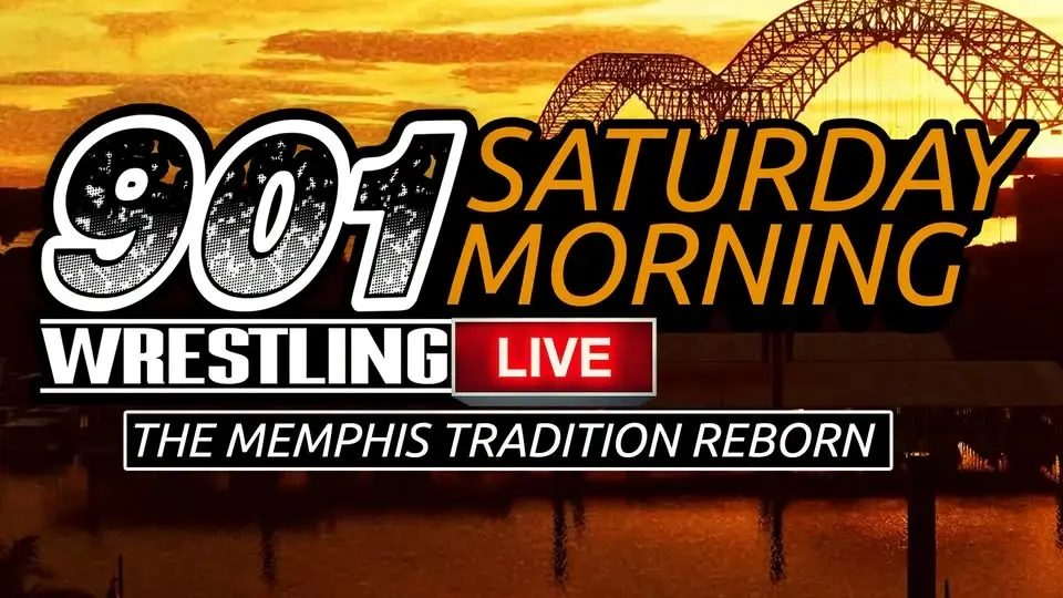 🌄 901 Wrestling Saturday Morning Live