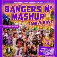 Bangers n Mashup 'Schools out' Family rave