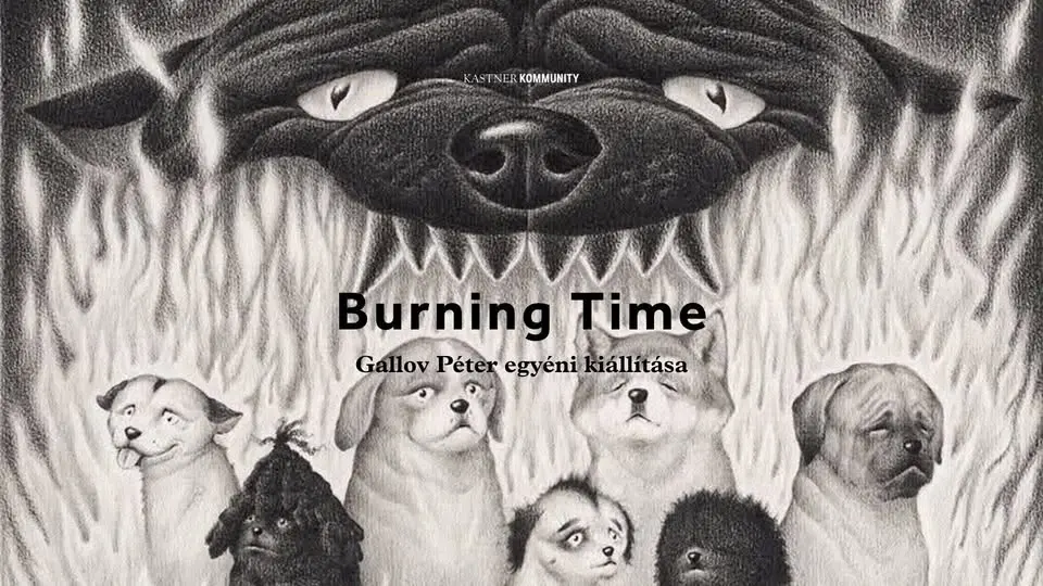 Burning Time │ Gallov Péter egyéni kiállítása