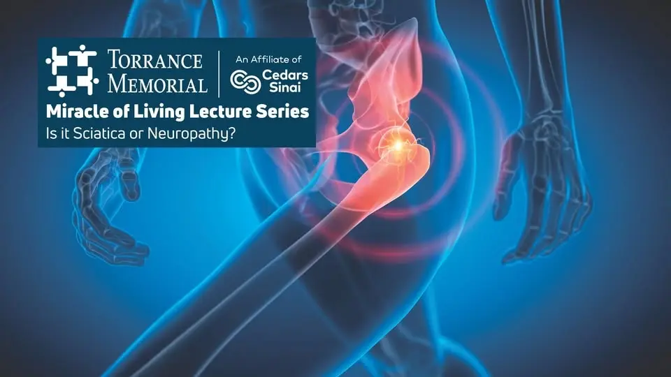 Miracle of Living Lecture: Is it Sciatica or Neuropathy?