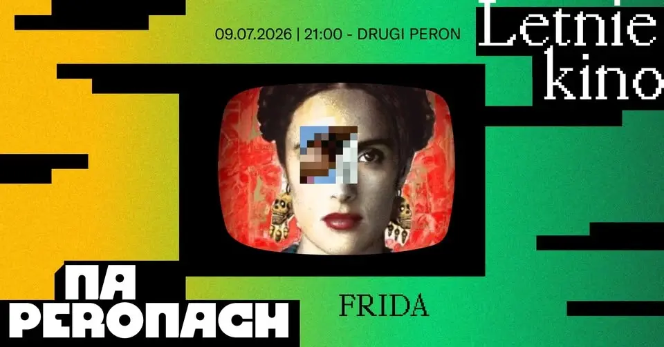LETNIE KINO NA PERONACH na nocnym | FRIDA