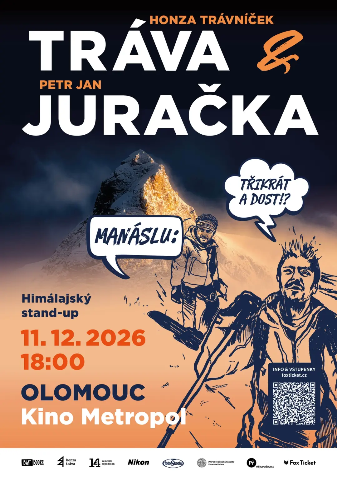 Petr Jan Juračka, Honza Tráva Trávníček: MANÁSLU: Třikrát a dost? | Olomouc