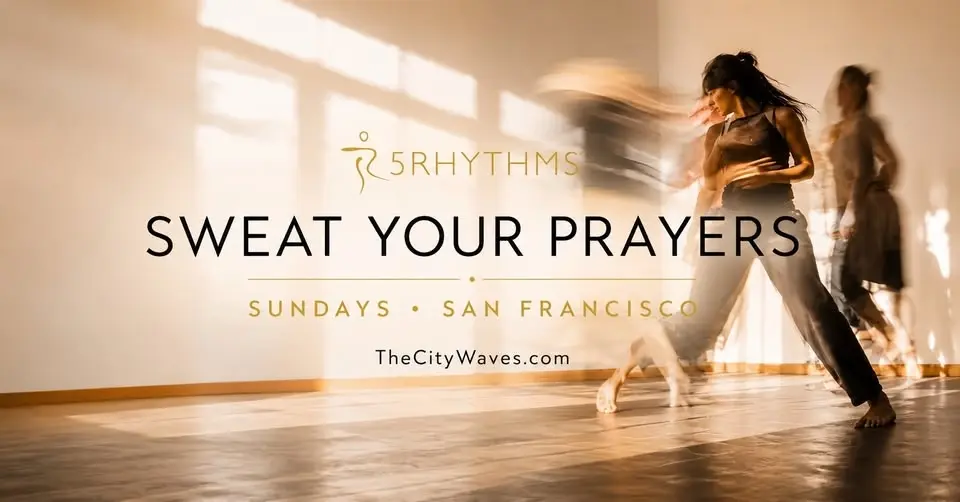 Sweat Your Prayers SF