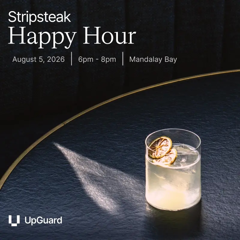 UpGuard - Black Hat Stripsteak Happy Hour