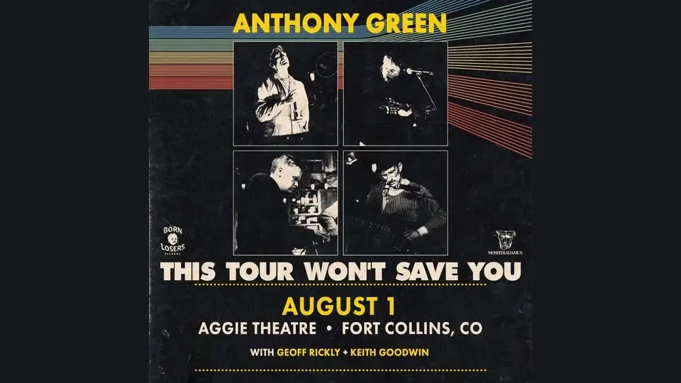 Anthony Green - This Tour Won't Save You w/ Geoff Rickly + Keith Goodwin | Aggie Theatre