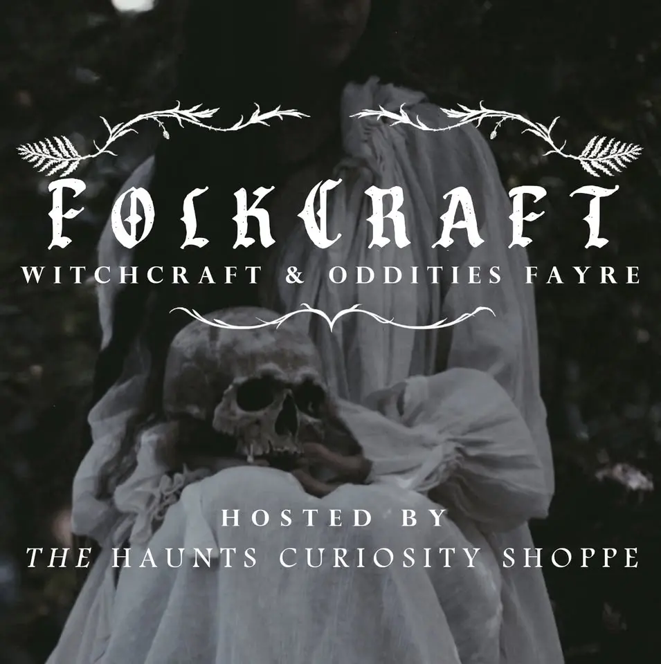 FOLKCRAFT - WITCHCRAFT & ODDITIES FAYRE