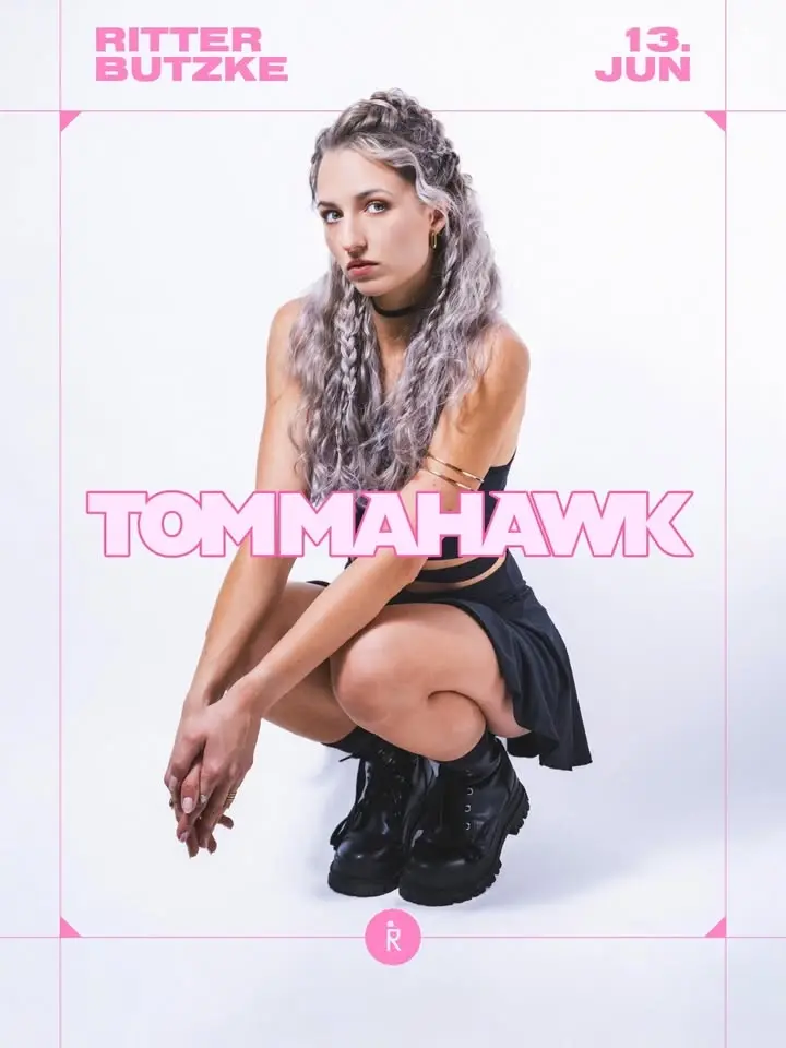 Tommahawk @ Ritter Butzke