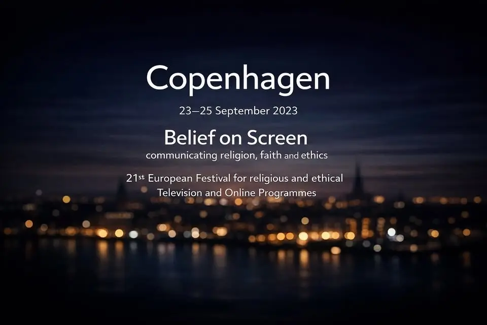 Belief on Screen. 21st European Festival for religious and ethical Television and Online Programmes