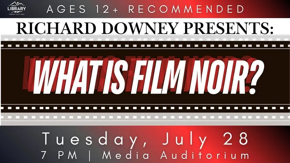 Richard Downey Presents: What is Film Noir?