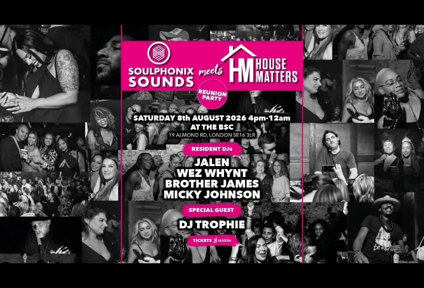 House Matters x Soulphonix Sounds Reunion Party with Special guest DJ, Trophie