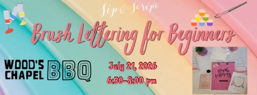 Brush Lettering for Beginners at Wood's Chapel BBQ