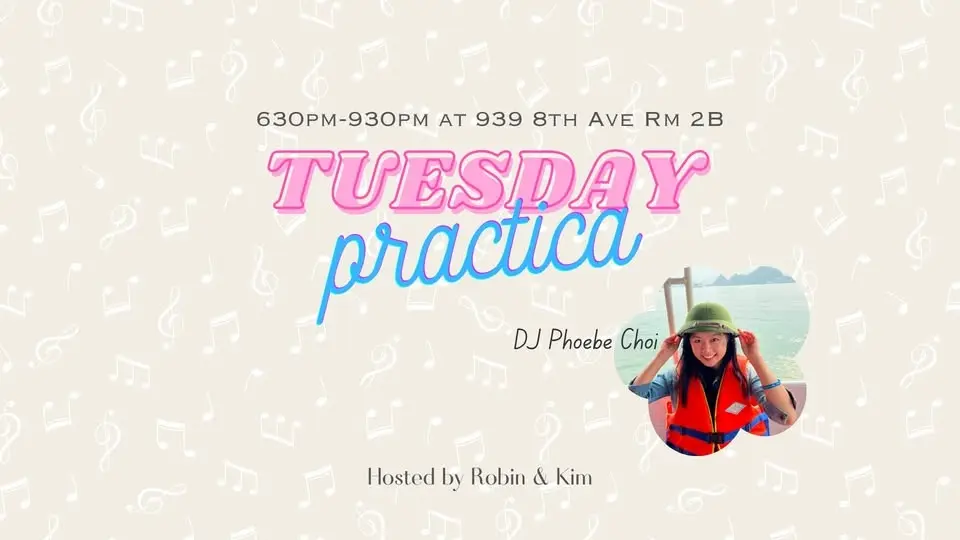 Tuesday Práctica w. Phoebe Choi