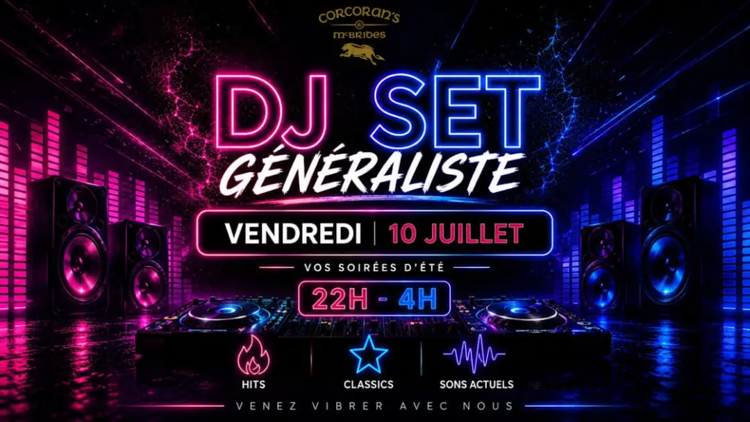 Dj Set - Vendredi 10 Juillet