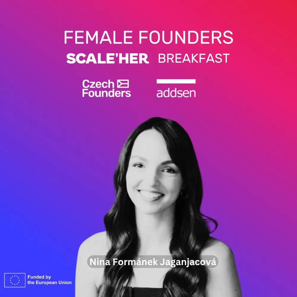 Female Founders Breakfast: SCALE'HER and Nina Formánek Jaganjacová Real Talk and the Future of Czech Deep-Tech with Addsen