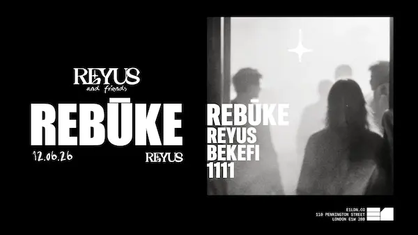 [CANCELLED] REBŪKE, REYUS & Friends