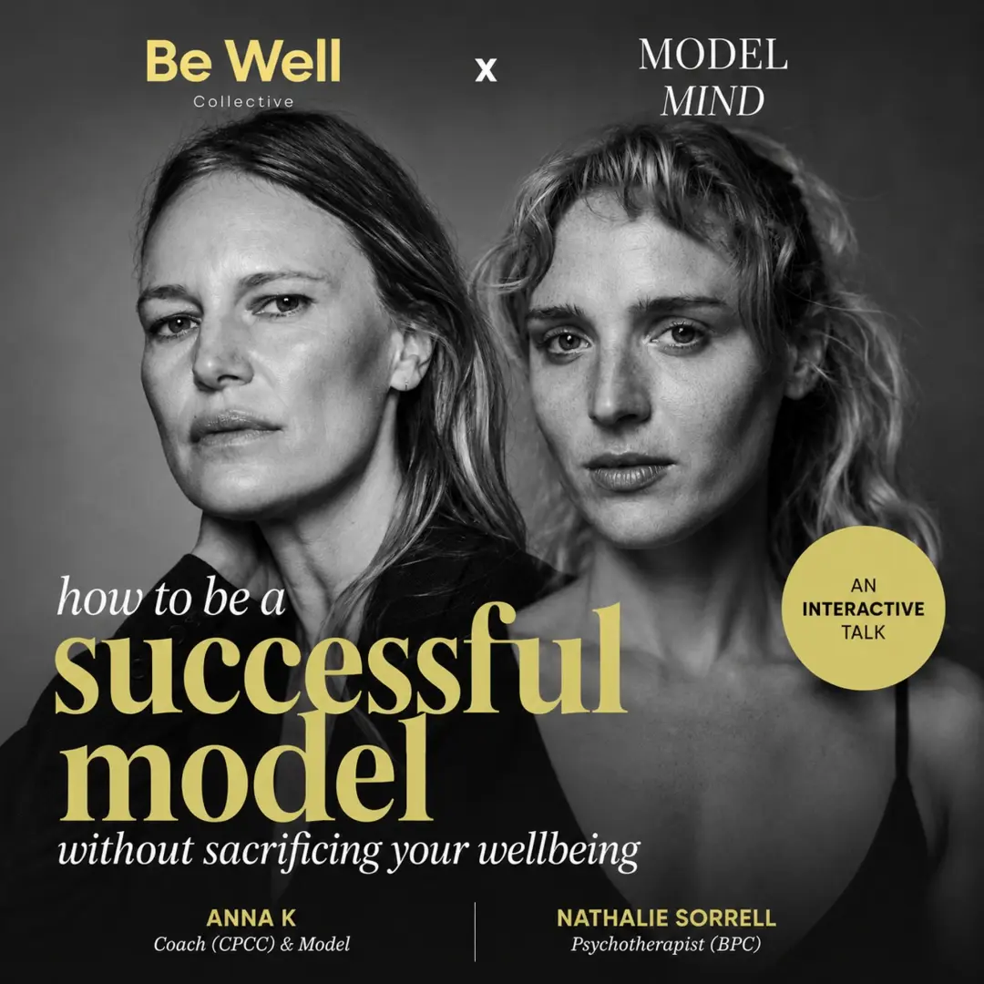 How To Be A Successful Model Without Sacrificing Your Wellbeing [Be Well Collective x Model Mind]