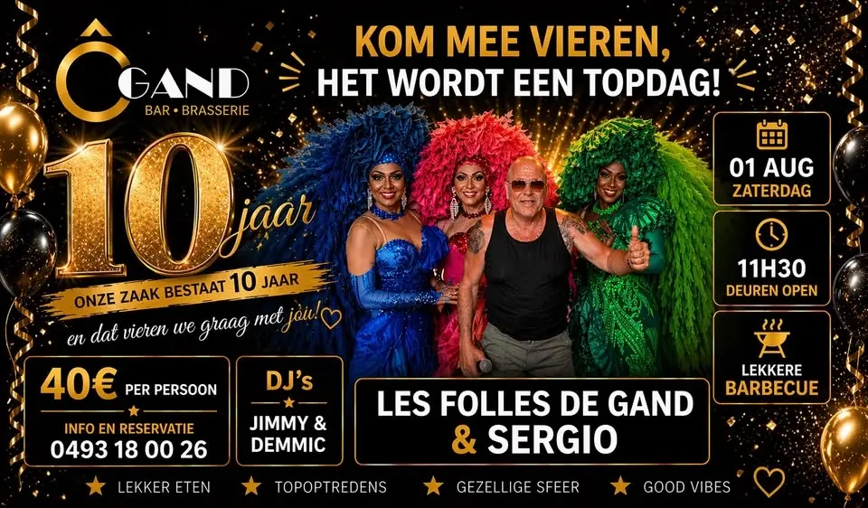 UITVERKOCHT 10 JAAR Ô Gand  *LES FOLLES DE GAND & SERGIO* en barbecue