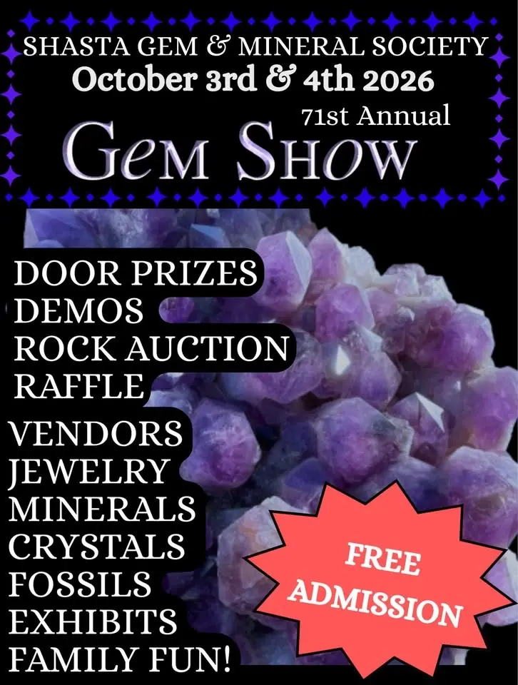 Shasta Gem & Mineral Society 71st Annual Gem show