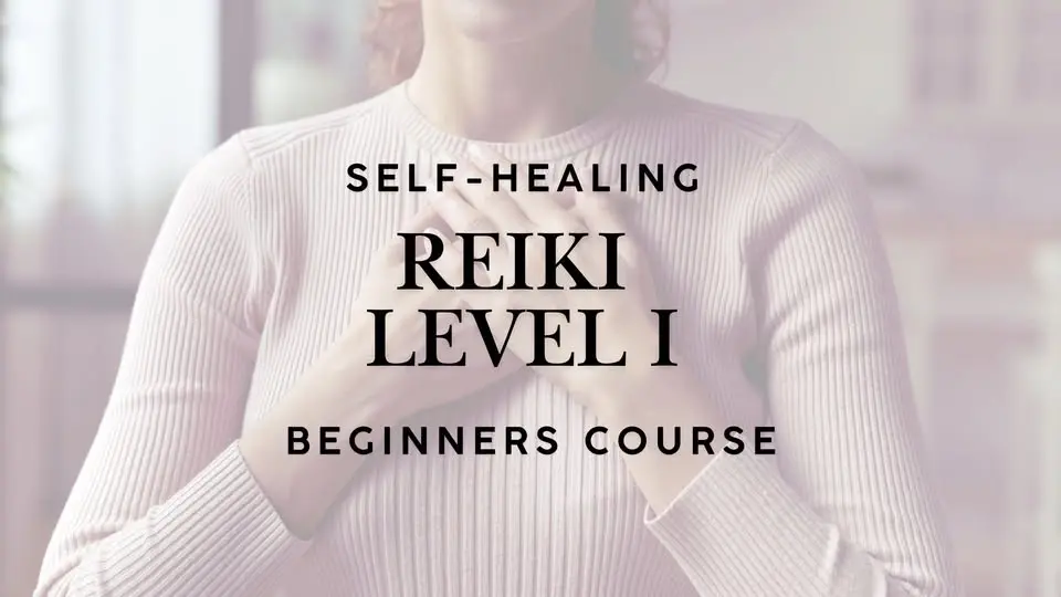 Reiki Level 1: Self-Healing | 2 Day Training | August 15th & 16th