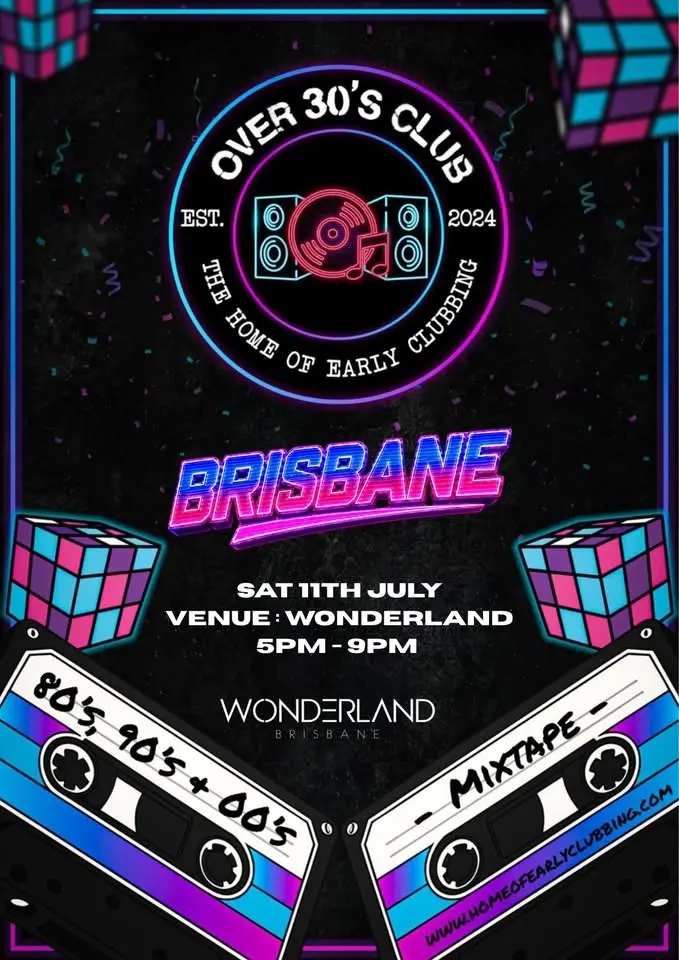 Over 30s Club Presents Day Time Disco - Brisbane 