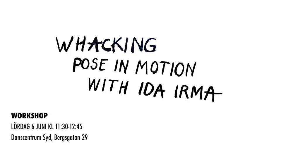 WHACKING | Pose in Motion with Ida Irma