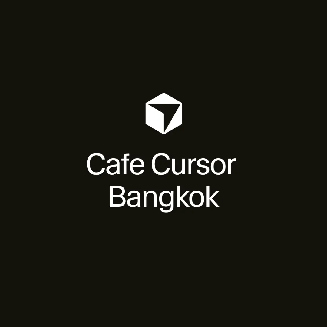 Café Cursor Bangkok