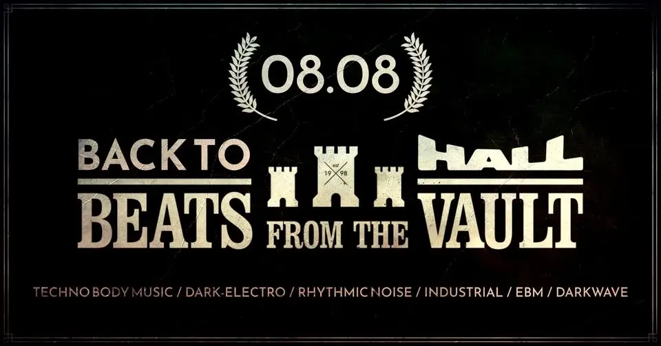 Beats From The Vault - Dark Souls Meeting - SMFORMA (ES) - live + The Cure room + DJs!