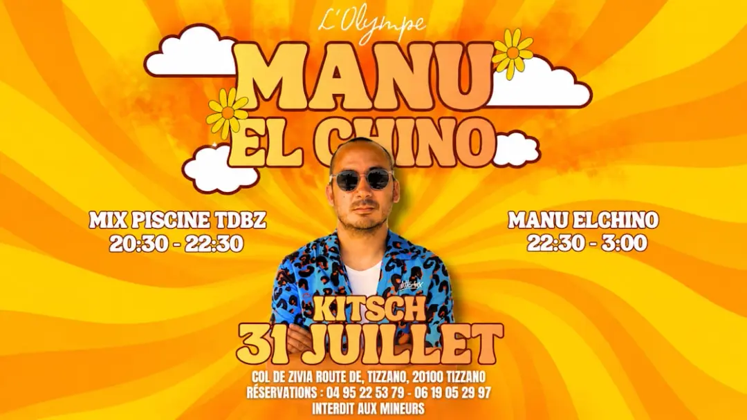 Kitsch 31 Juillet • Manu El Chino