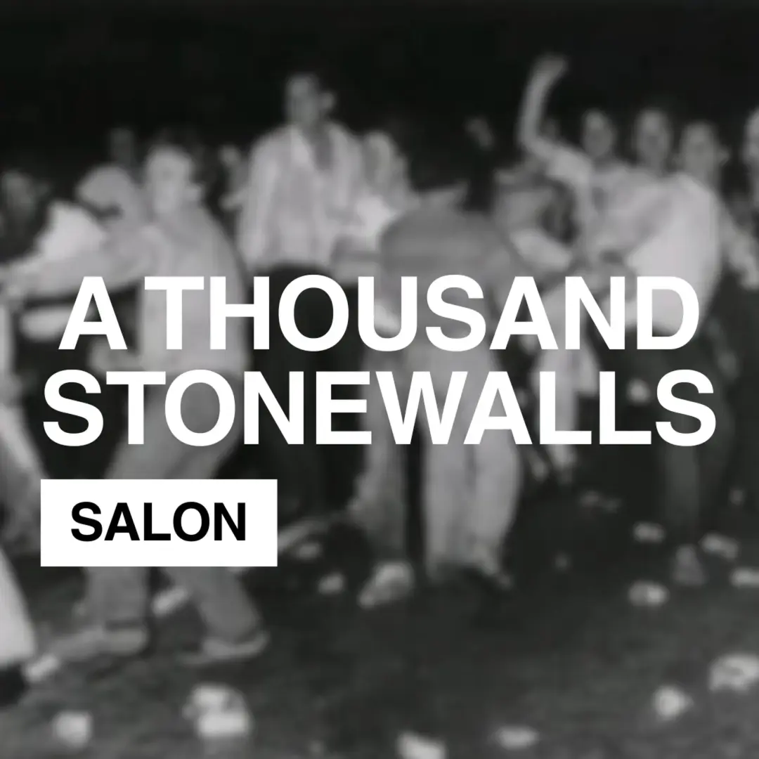 A Thousand Stonewalls Salon (#2, Aug 12)