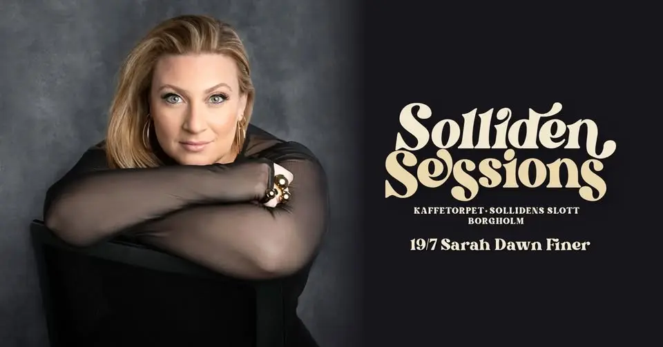 Sarah Dawn Finer | Borgholm, Solliden Sessions