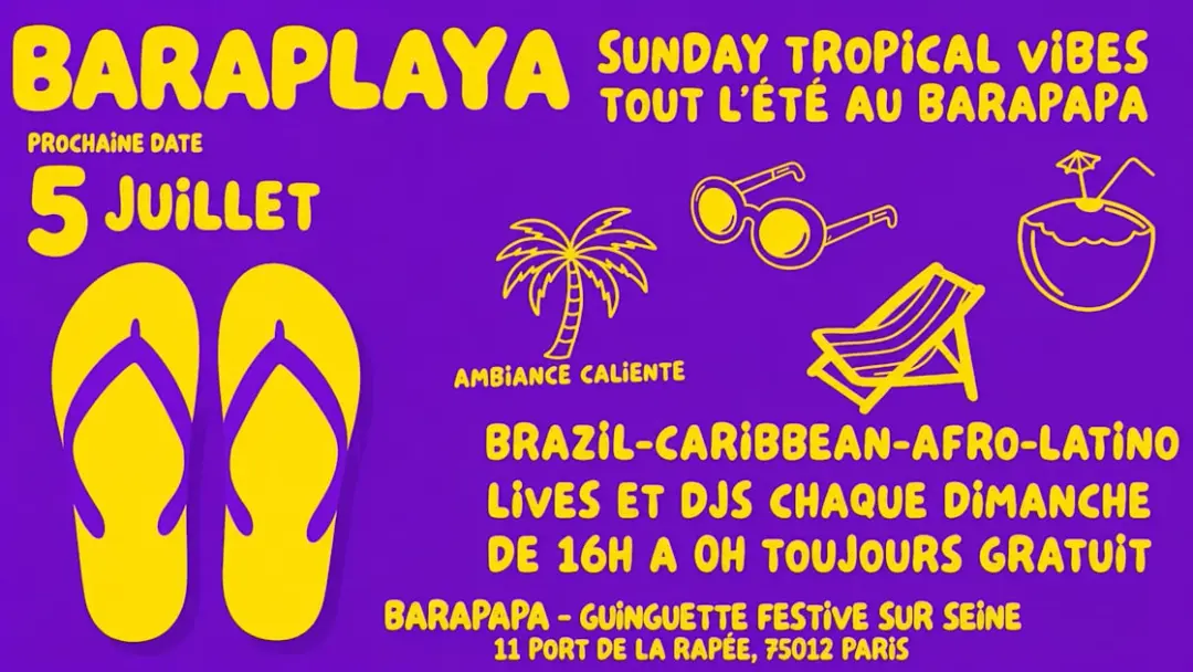 Baraplaya 5/7 - Sunday Tropical Vibes Au Barapapa !