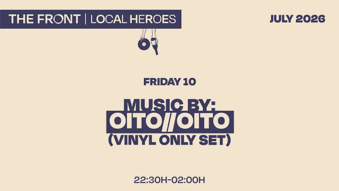 The Front Bar Local Heroes W/ Oito//Oito Vinyl Only Set