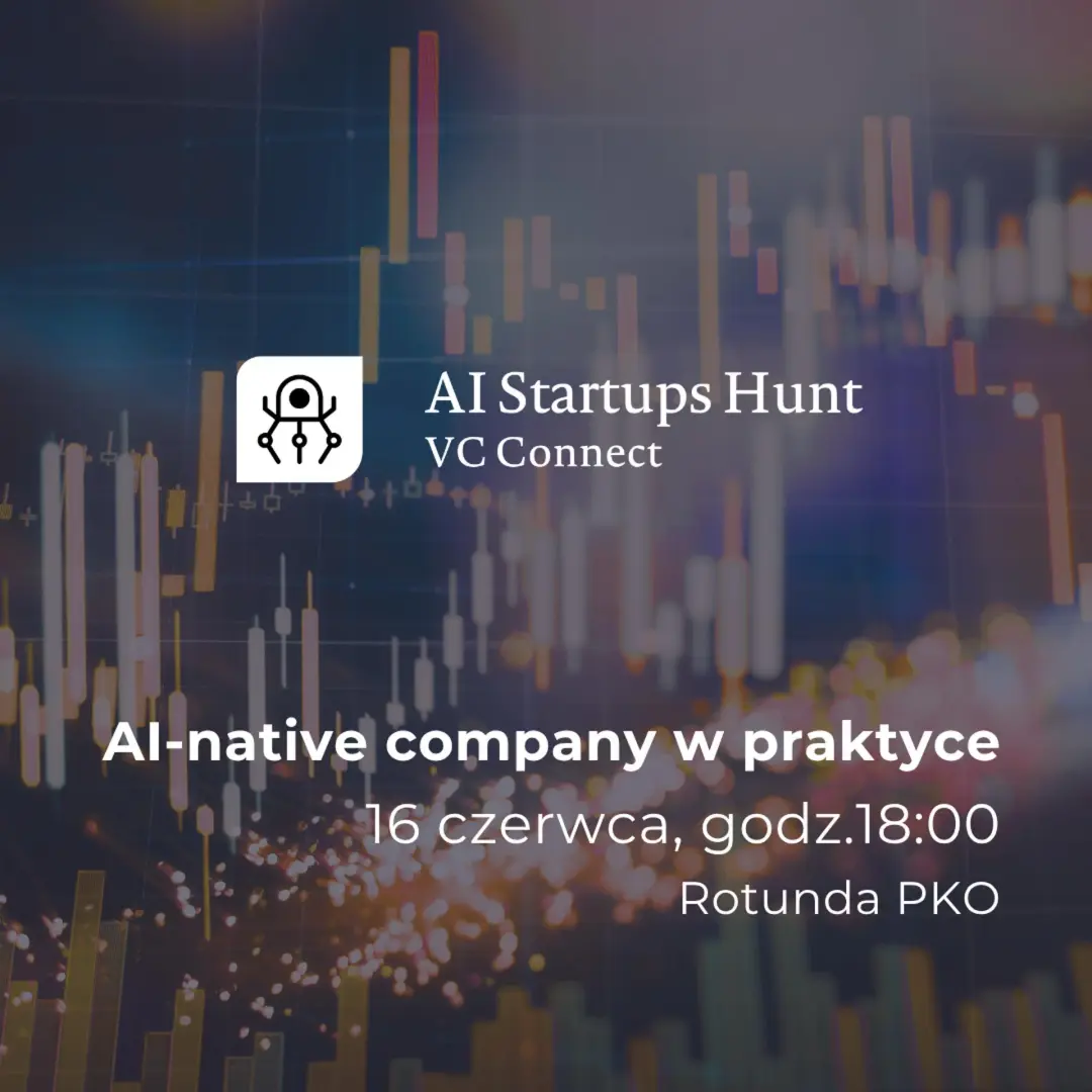 AI‑native company w praktyce | AI Startups Hunt
