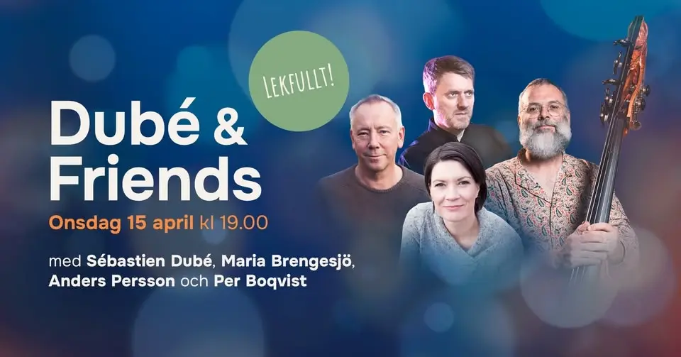 Dubé & Friends: Lekfullt!