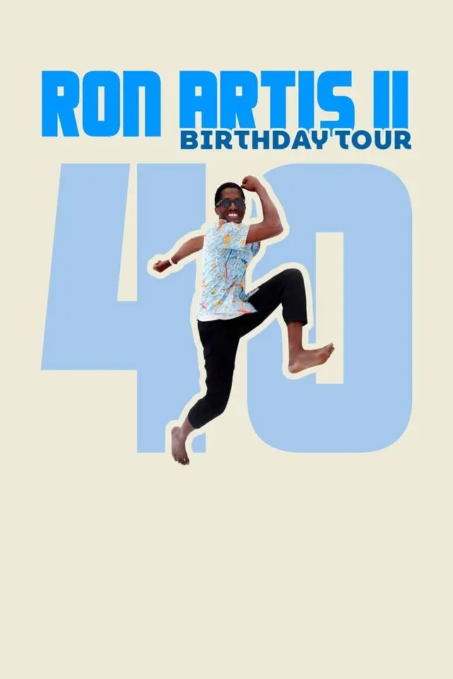 Ron Artis II - Celebrating Ron's 40th Birthday!