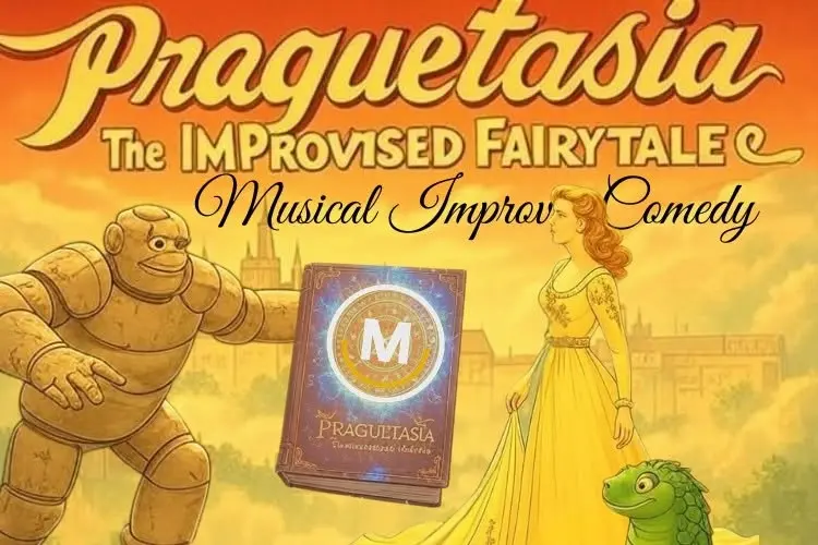 Praguetasia: The Improv Musical Fairytale (Comedy) - 2nd July