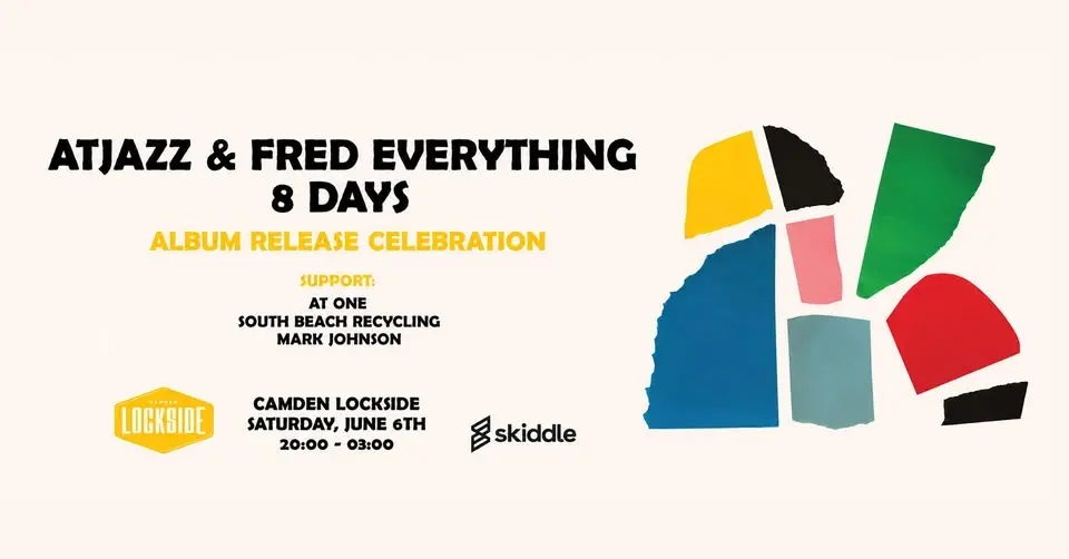 Atjazz & Fred Everything - 8 Days - Album Release Celebration