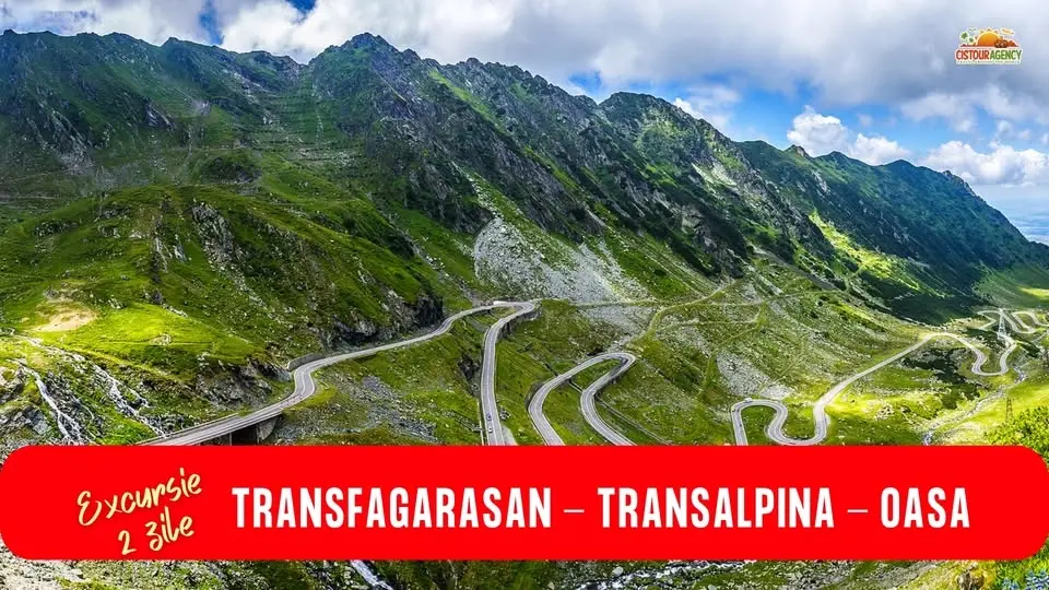 EXCURSIE 2 ZILE TRANSFAGARASAN - TRANSALPINA - OASA