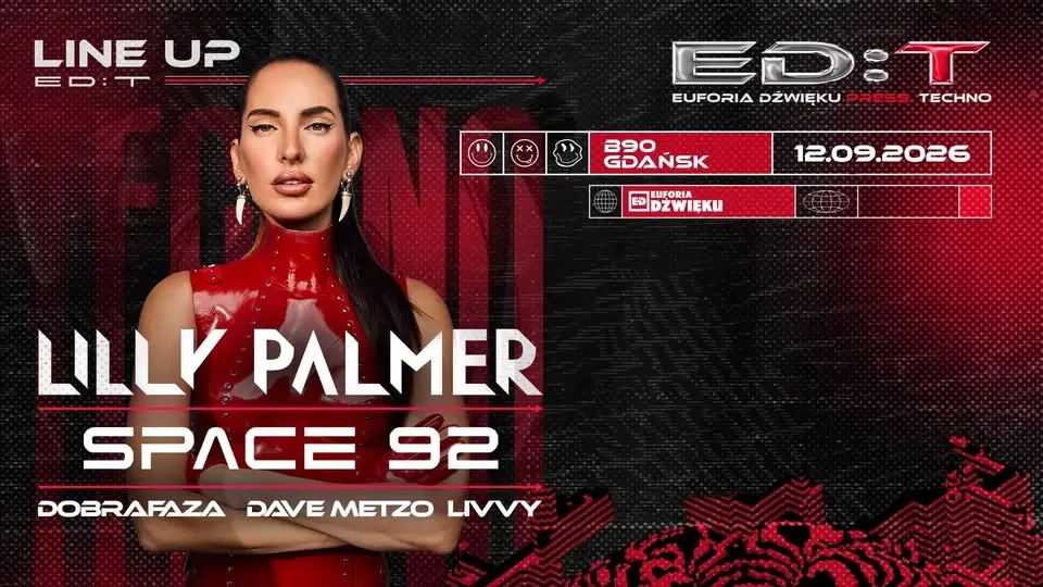 ED:T ● Lilly Palmer ● Space 92 ● B90 Gdańsk ● 12.09.2026g