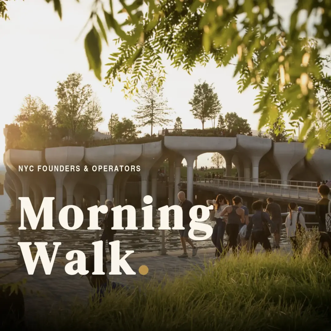 NYC Founders & Operators: Morning Walk