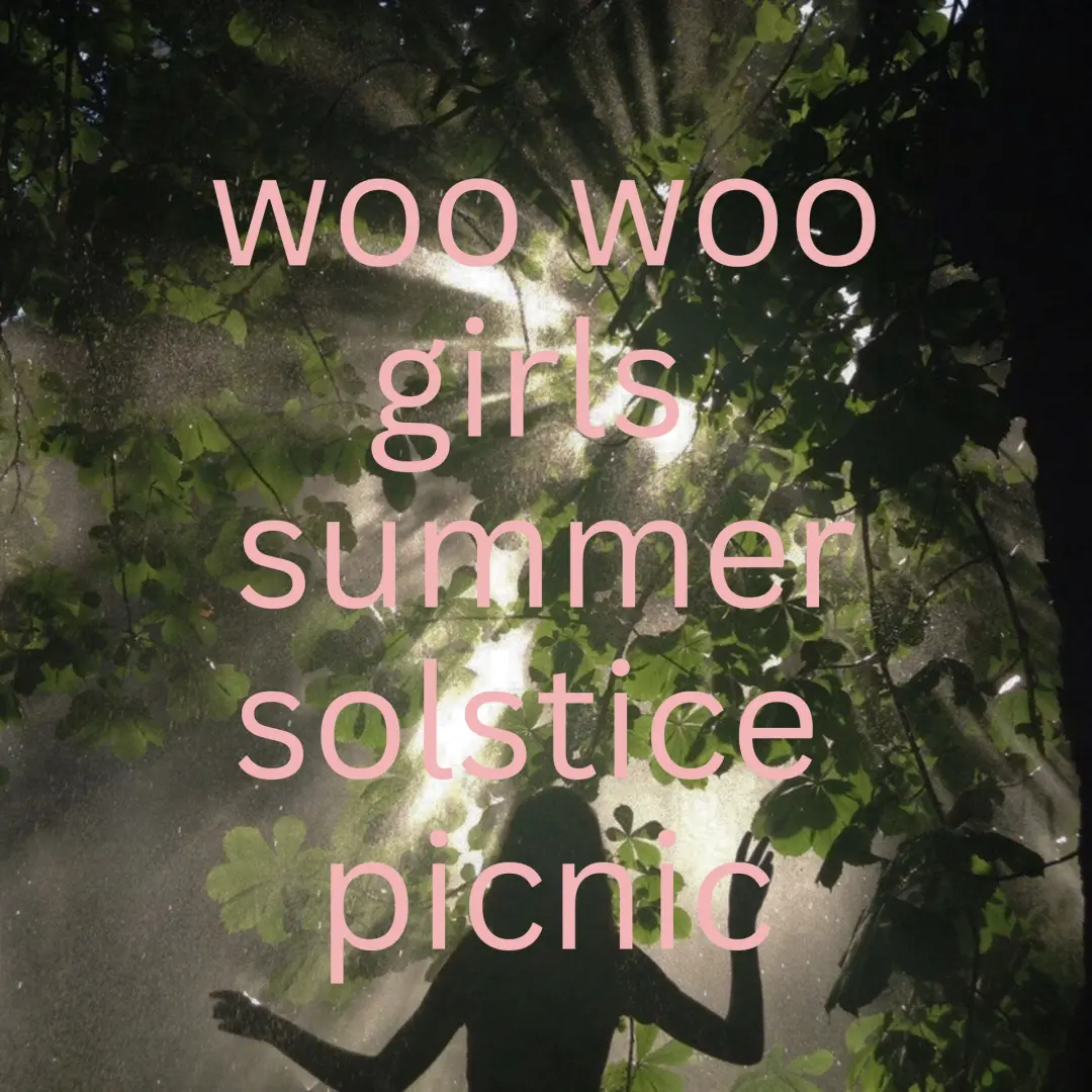 Woo Woo Girls Summer Solstice Picnic