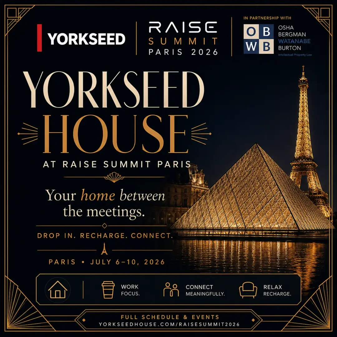 🏠 Yorkseed House June 6th-10th | RAISE Summit Paris 2026