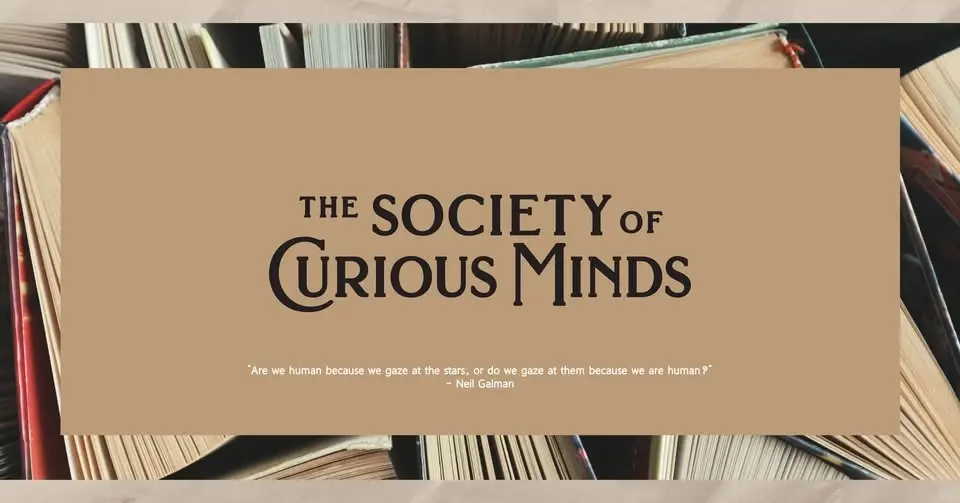 Society of Curious Minds - Monthly Meeting