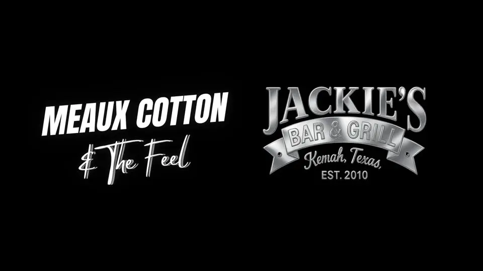 Meaux Cotton & The Feel @ Jackie's Bar & Grill - Kemah
